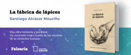 'La fábrica de lápices', el regreso a la poesía de Santiago Alcázar Mouriño