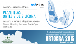 Biónika Sport imparte la ponencia -Plantillas, Ortesis de silicona- en el marco de la undécima edición de ORTOGRA 2015