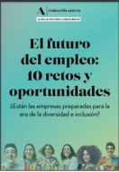 La Fundación Adecco analiza cómo será el futuro del mercado laboral, destacando la diversidad como característica esenci