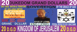 DUKEDOM GRAND DOLLAR LEGAL TENDER PUBLIC AND PRIVATE OF GOV IUKAC EMPIRE COUNTRY///DIPLOMACY 