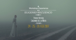 Eugenio Recuenco y Workshop Experience en Las Lagunas de la Mata