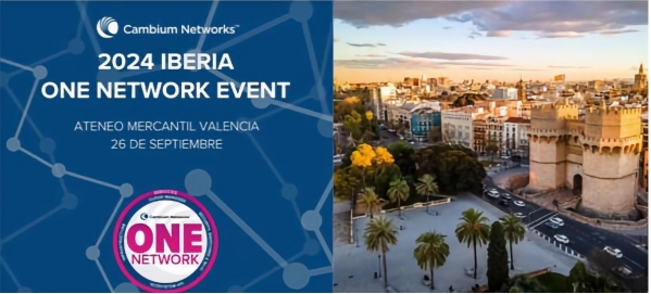 Cambium Networks celebra su primer IBERIA ONE NETWORK EVENT