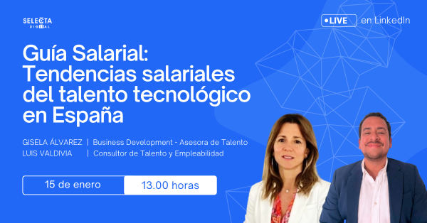 Selecta Digital presenta en un webinar su Guía Salarial de talento tecnológico en España 